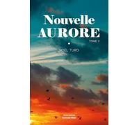 Nouvelle Aurore - Tome II