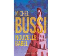 Nouvelle Babel - Michel Bussi - Presses De La Cite - broché - Roman