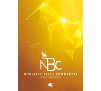 Nouvelle Bible Commentée - Apocalypse De St Jean