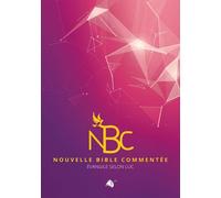 Nouvelle Bible Commentée - Evangile Selon Luc