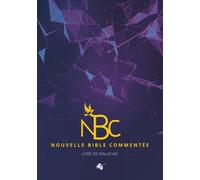 Nouvelle Bible commentée Livre de Malachie - Elisabeth Schulz - Viens Et Vois - broché - Etude