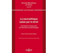 Nouvelle Bibliothèque de Thèses - 228 La neuroéthique saisie par le droit