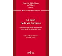 Nouvelle Bibliothèque de Thèses - Volume 230 Le droit de la vie humaine (230)