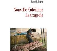 Nouvelle-Calédonie La tragédie