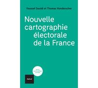 Nouvelle cartographie électorale de la France La valse à trois - Youssef Souidi - Textuel - broché - Essai