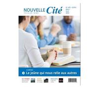 Nouvelle Cité n°620 - Mars-avril 2023 Carême : le jeûne qui nous relie aux autres - Collectif - Nouvelle Cite - broché - Revue