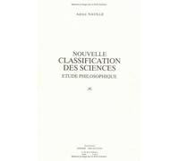 Nouvelle Classification Des Sciences - Étude Philosophique