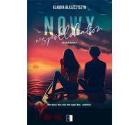 Nouvelle colocataire - Klaudia Blaszczyszyn (Literatur für Jugendliche auf Polnisch)