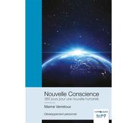 Nouvelle Conscience 365 jours pour une nouvelle humanité - Marine Verretoux - Nombre 7 - broché - Guide