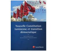 Nouvelle Constitution Tunisienne Et Transition Démocratique