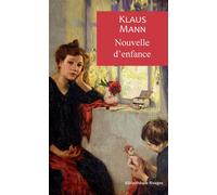 Nouvelle d'enfance - Klaus Mann - Rivages - broché - Roman