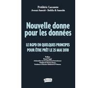Nouvelle donne pour les données: La RGPD en quelques principes