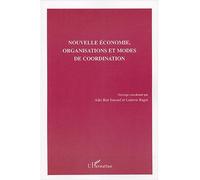 Nouvelle économie Organisations et modes de coordination - Adel Ben Youssef - L'harmattan - broché - Etude