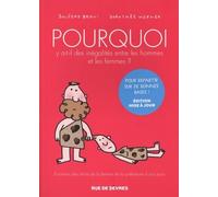 Nouvelle édition - Pourquoi y a-t-il des inégalités entre les hommes et les femmes ?