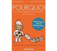 Nouvelle édition - Pourquoi y a-t-il des inégalités entre les hommes et les femmes ? Soledad Bravi (Illustration), Dorothée Werner (Auteur)