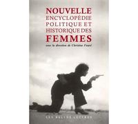 Nouvelle Encyclopédie Politique Et Historique Des Femmes