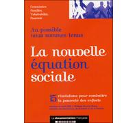 Nouvelle équation sociale 15 résolutions pour combattre - Collectif - Documentation Francaise - broché - Etude