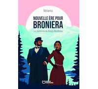 Nouvelle ère pour Broniera - Les aventures de Bloopy Meridionez - Tome I