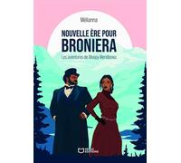 Nouvelle ère pour Broniera - Les aventures de Bloopy Meridionez - Tome I - Mélianna - Hello Editions - ebook (ePub) - Roman
