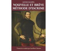 NOUVELLE ET BRÈVE MÉTHODE D’ESCRIME