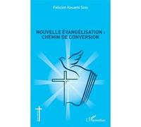 Nouvelle Évangélisation : Chemin De Conversion