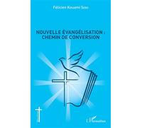 Nouvelle Évangélisation : Chemin De Conversion