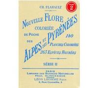 Nouvelle flore coloriée de poche des alpes et des pyrénées (série 2) CHARLES FLAHAULT (Auteur)