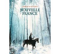 Nouvelle France - Bernard Vrancken - Daniel Maghen Eds - cartonné - Bande dessinée