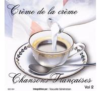 Nouvelle Generation - Creme Chansons Francaises Vol.2 [Import]