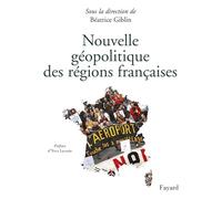 Nouvelle géopolitique des régions françaises