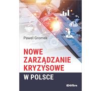 Nouvelle gestion de crise en Pologne - Paweł Gromek (Buch auf Polnisch)