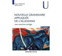 Nouvelle grammaire appliquée de l'allemand - 4e éd. - Avec exercices corrigés - Roger Niemann - Armand Colin - broché - Méthode de langue