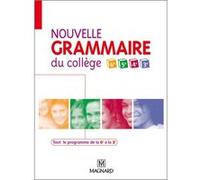 Nouvelle Grammaire du collège 6e, 5e, 4e, 3e Georges Molinié (Auteur), Céline Dunoyer (Auteur), Claire Stolz (Auteur), JEAN-MICHEL CAVROIS (Auteur), CORINNE DURAND DEGRANGES (Auteur), Marie-Laure Tres