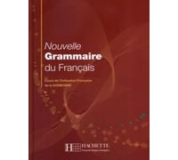 Nouvelle Grammaire Du Français - Cours De Civilisation Française De La Sorbonne