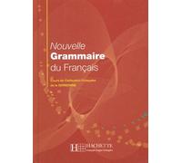 Nouvelle Grammaire Du Français - Cours De Civilisation Française De La Sorbonne