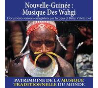 Nouvelle-Guinée : Musique Des Wahgi - Patrimoine De La Musique Traditionnelle Du Monde