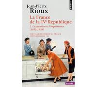 Nouvelle Histoire De La France Contemporaine - Tome 16, La France De La 4eme Republique, 2eme Partie, L'expansion Et L'impuissance (1952-1958)