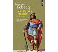 Nouvelle Histoire De La France Médiévale - Tome 1, Les Origines Franques (Ve-Ixe Siècle)