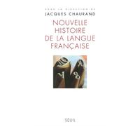 Nouvelle Histoire de la langue française - Jacques Chaurand - Seuil - Livre