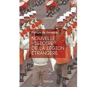 Nouvelle histoire de la Légion étrangère
