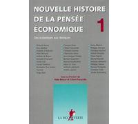 Nouvelle histoire de la pensée économique: Des scolastiques aux classiques (01)