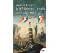 Nouvelle histoire de la Révolution française Jean-Clément Martin (Auteur)