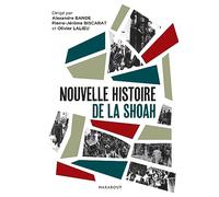 Alexandre Bande, Pierre-Jérôme Biscarat, Olivier Lalieu – Nouvelle histoire de la Shoah – Poche