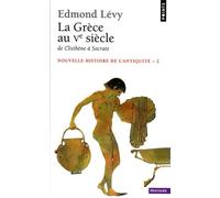 Nouvelle Histoire De L'antiquité - Tome 2, La Grèce Au Ve Siècle, De Clisthène À Socrate