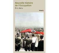 Eric Alary – Nouvelle histoire de l'Occupation – Essai – Poche