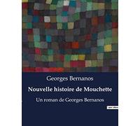Nouvelle histoire de Mouchette: Un roman de Georges Bernanos