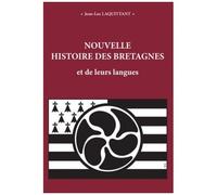 Nouvelle Histoire Des Bretagnes Et De Leurs Langues