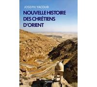 Nouvelle histoire des chrétiens d'Orient