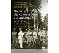 Nouvelle histoire des colonisations européennes (XIXe-XXe siècles) Sociétés, cultures, politiques - Amaury Lorin - Puf - broché - Etude