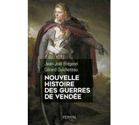 Nouvelle Histoire Des Guerres De Vendée